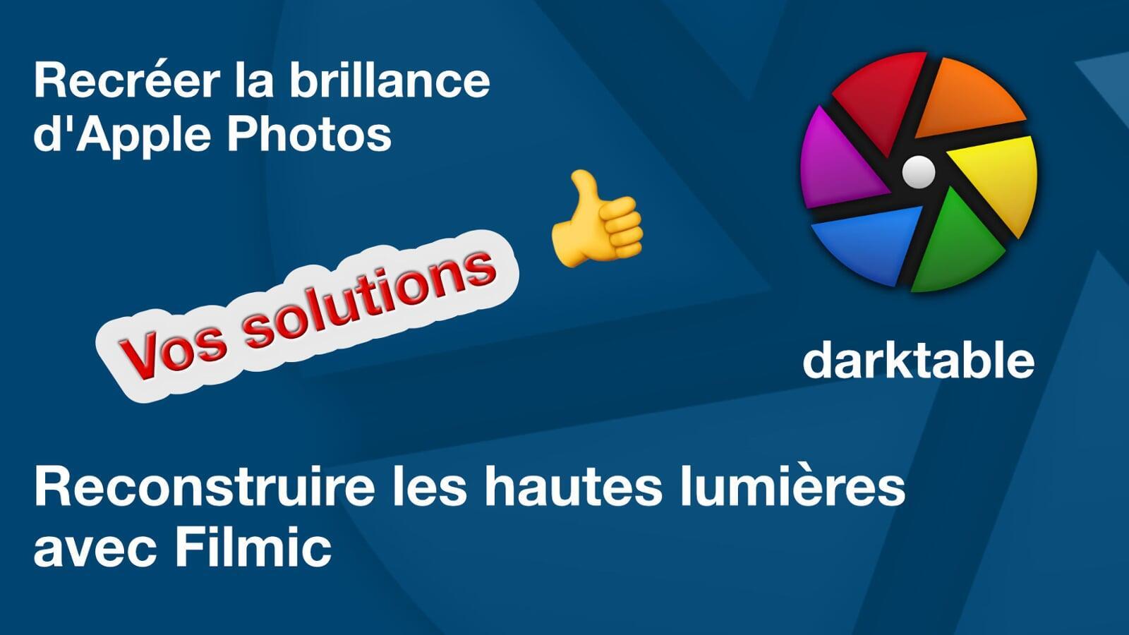 Darktable, filmic ou la reconstruction des hautes lumières